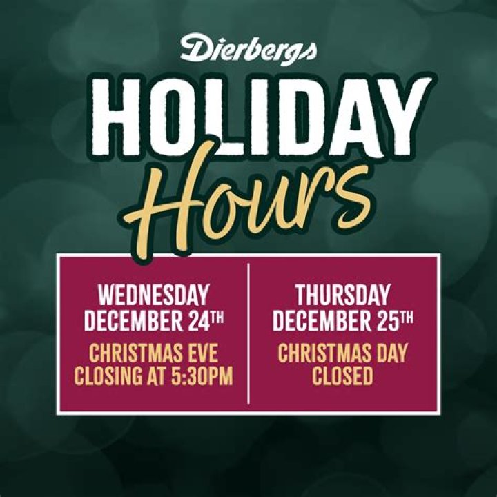 Dierbergs Holiday Hours Open & Close